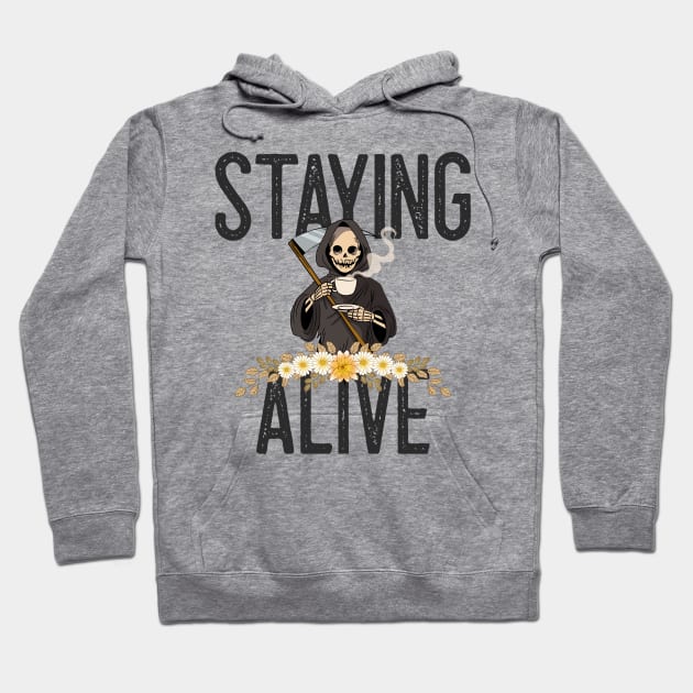 Staying Alive Coffee Hoodie by Classic & Vintage Tees